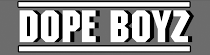 Dope Boyz